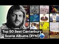 Top 50 Best Canterbury Scene albums of all Time (RYM) Rate Your Music / Canterbury Scene Albums