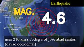 😱🚨 earthquake near 210 km s 73deg e of jose abad santos (davao occidental) live updates today : 4.6