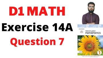 D1 ex 14a Question 7 || D1 ch 14 || exercise 14a