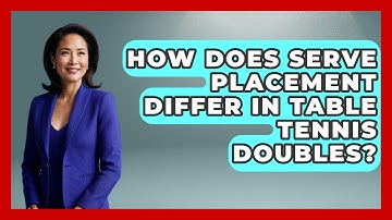 How Does Serve Placement Differ In Table Tennis Doubles? - Ping Pong Prodigy
