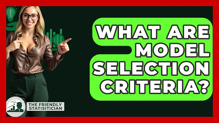 What Are Model Selection Criteria? - The Friendly Statistician