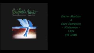 Dieter Moebius & Gerd Beerbohm - Minimotion - 1984 (45 RPM)