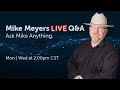 Mike Meyers LIVE Q &amp; A Wednesday, Feb 23, 2022