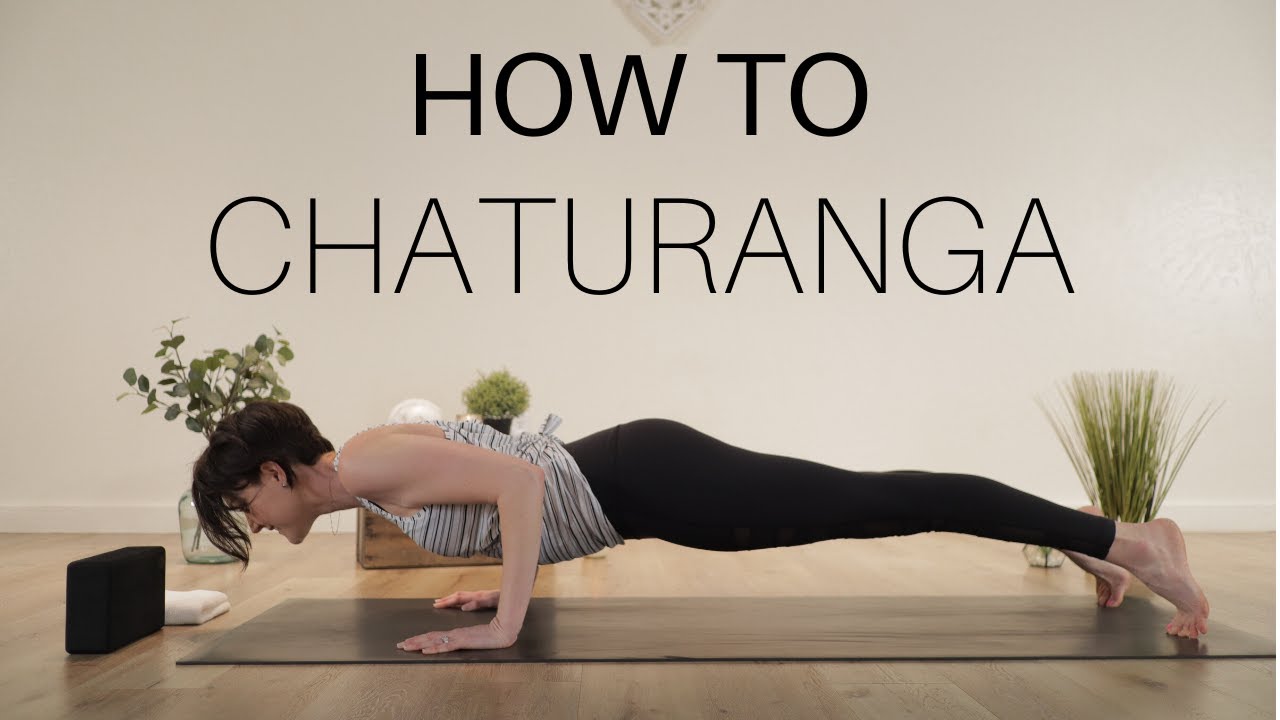 How to Chaturanga 