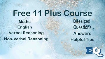 11 Plus Free Course - Introduction