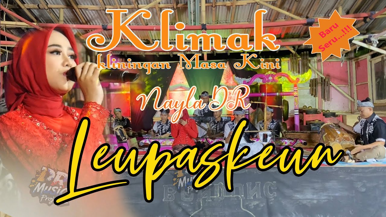 LEUPASKEUN NUNUNG N // NAYLA DR COVER - VERSI KLIMAK (KLININGAN SUNDA MASA KINI)