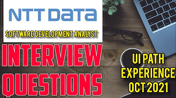 NTT Data || Software Development Analyst || Experience || UI PATH Interview Questions || OCT 2021