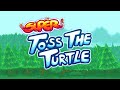 Toss 'Em Up - Super Toss the Turtle Music Extended