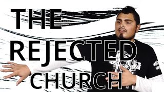 The Rejected Church, By Joe Pinto