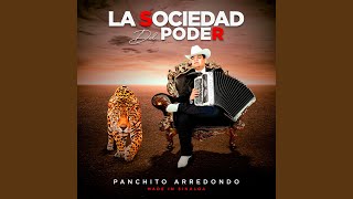 Miniatura de vídeo de "Panchito Arredondo - La Sociedad del Poder"