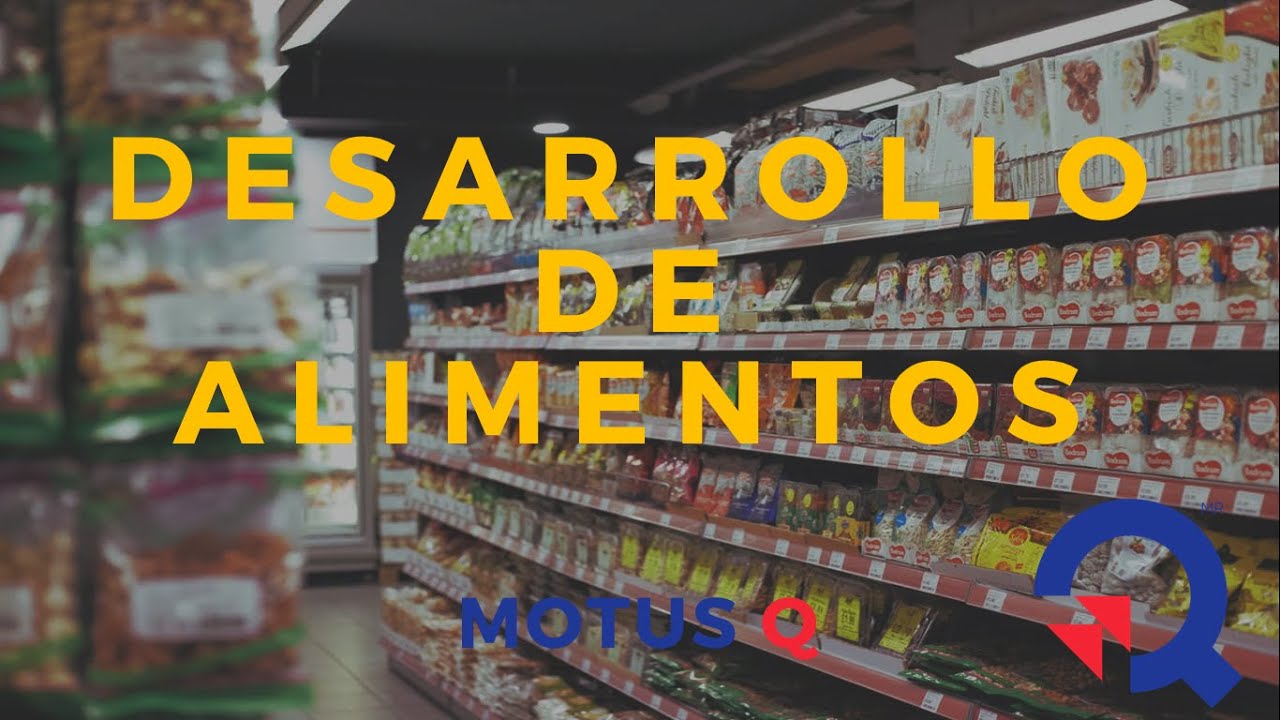 Desarrollo de alimentos