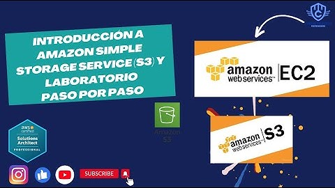 Laboratorio completo de cómo crear un almacenamiento de Amazon Simple Storage Service (S3) en AWS