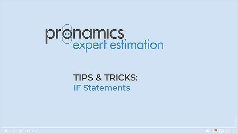 Tips & Tricks - IF Statements - Pronamics cost estimating software