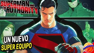 Superman En Busca De Nuevos Compañeros || Superman and the Authority  #1