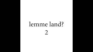 lemme land 2 - Ess2Mad x Canking (Full Song)