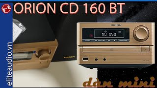 Trên tay dàn CD System ORION 160BT có bluetooth,usb mới 100% giá rẻ 3.5 triệu 0798775998.