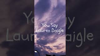 Lauren Daigle - You Say ( Cover ) by@melodicvibes