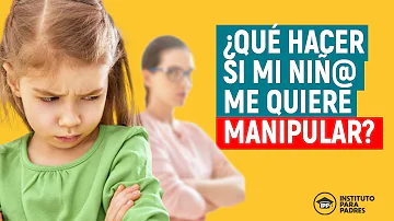 ¿Cómo es la manipulación infantil?