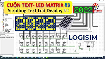 🔴 Scrolling Text Logisim | Cuộn Text Hiển Thị Trên Led Ma Trận Logisim