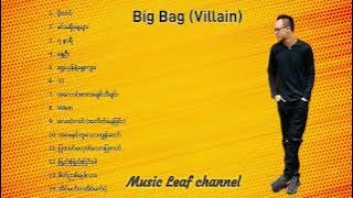 Big Bag - Villain | Han Htoo Lwin - ဗီလိန် | Kyar Pauk | ကျားပေါက်