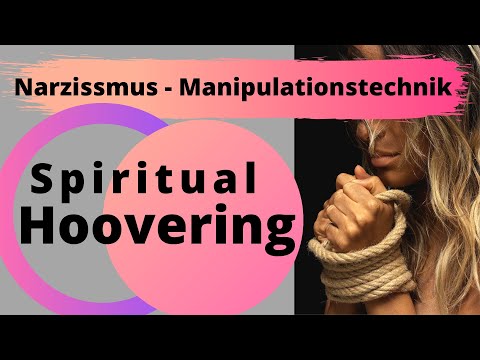 Erkenne Hoovering & Spiritual Hoovering | Narzissmusfalle