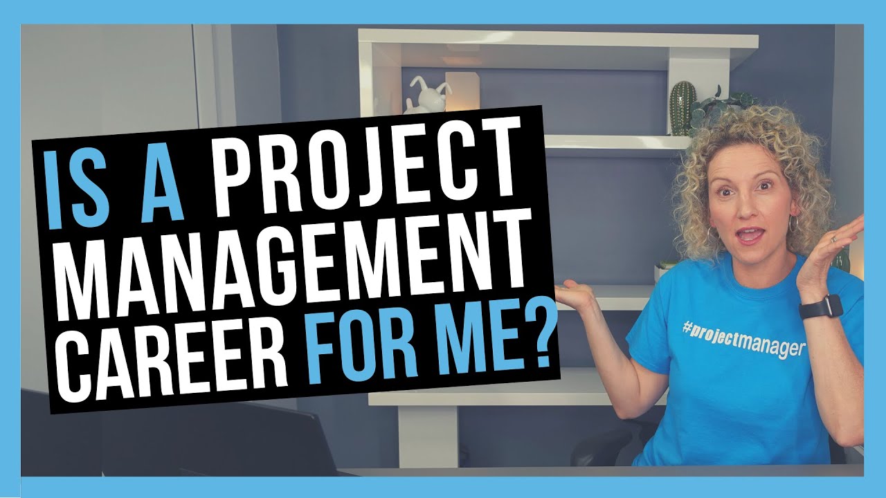 Is a Project Management Career Right for You? - YouTube