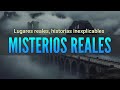 MISTERIOS REALES: Lugares del mundo que nadie puede explicar