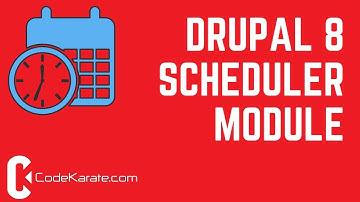 Drupal 8 Scheduler Module - Daily Dose of Drupal Episode 228