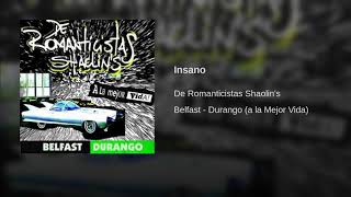 Miniatura del video "De Romanticistas Shaolin's - Insano"