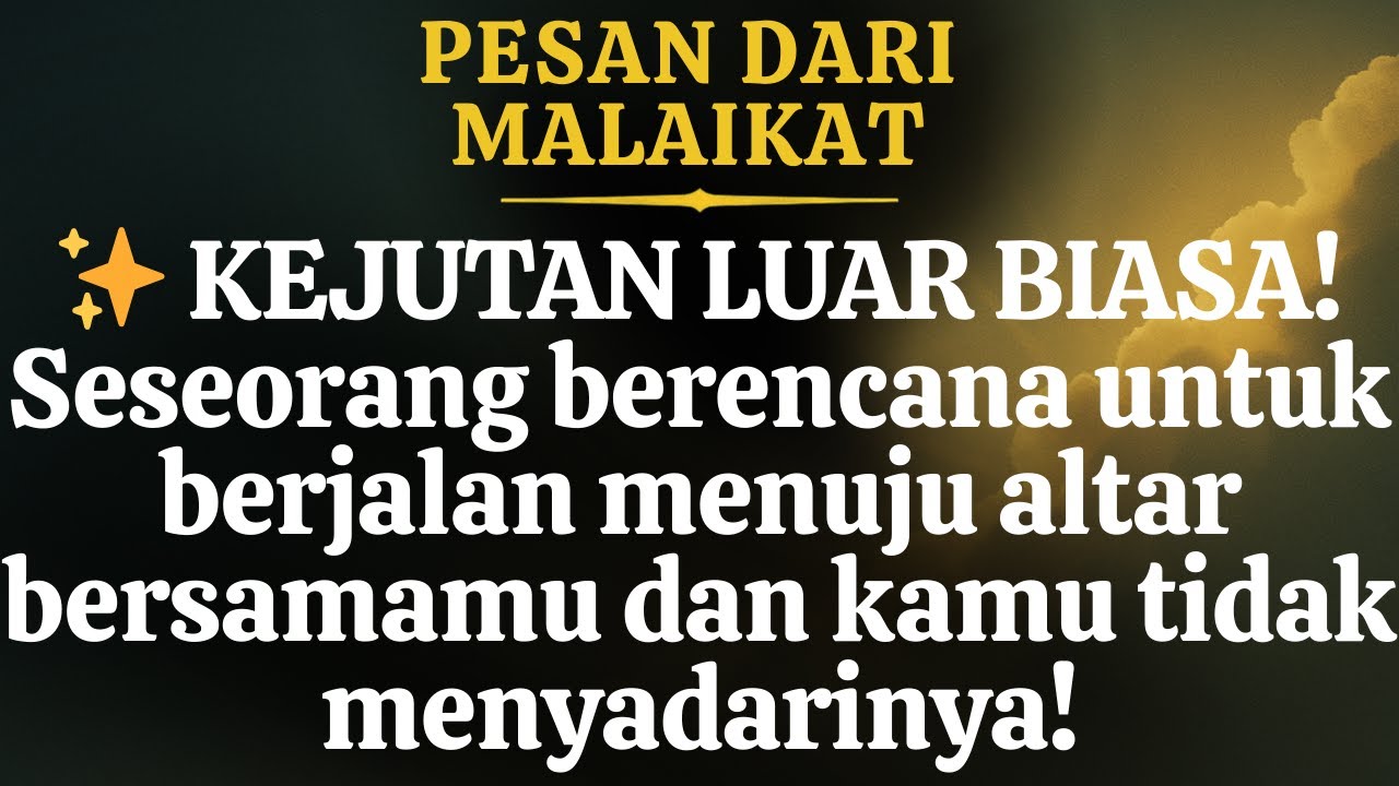 KEJUTAN LUAR BIASASeseorang berencanauntuk berjalan menuju altar bersamamu dankamu tidakmenyadarinya