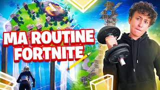 Ma ROUTINE sur FORTNITE BATTLE ROYALE  (mon entrainement pour être meilleurs)