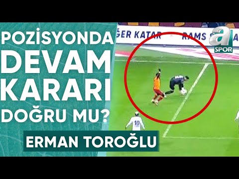 Gökhan Akkan Topu Dışarıda Mı Tuttu? Erman Toroğlu Yorumladı! (Galatasaray 6-2 Rizespor) / A Spor