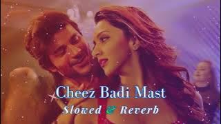 Cheez badi Mast Lofi(Slowed Reverb) || L.S.R SoNgS