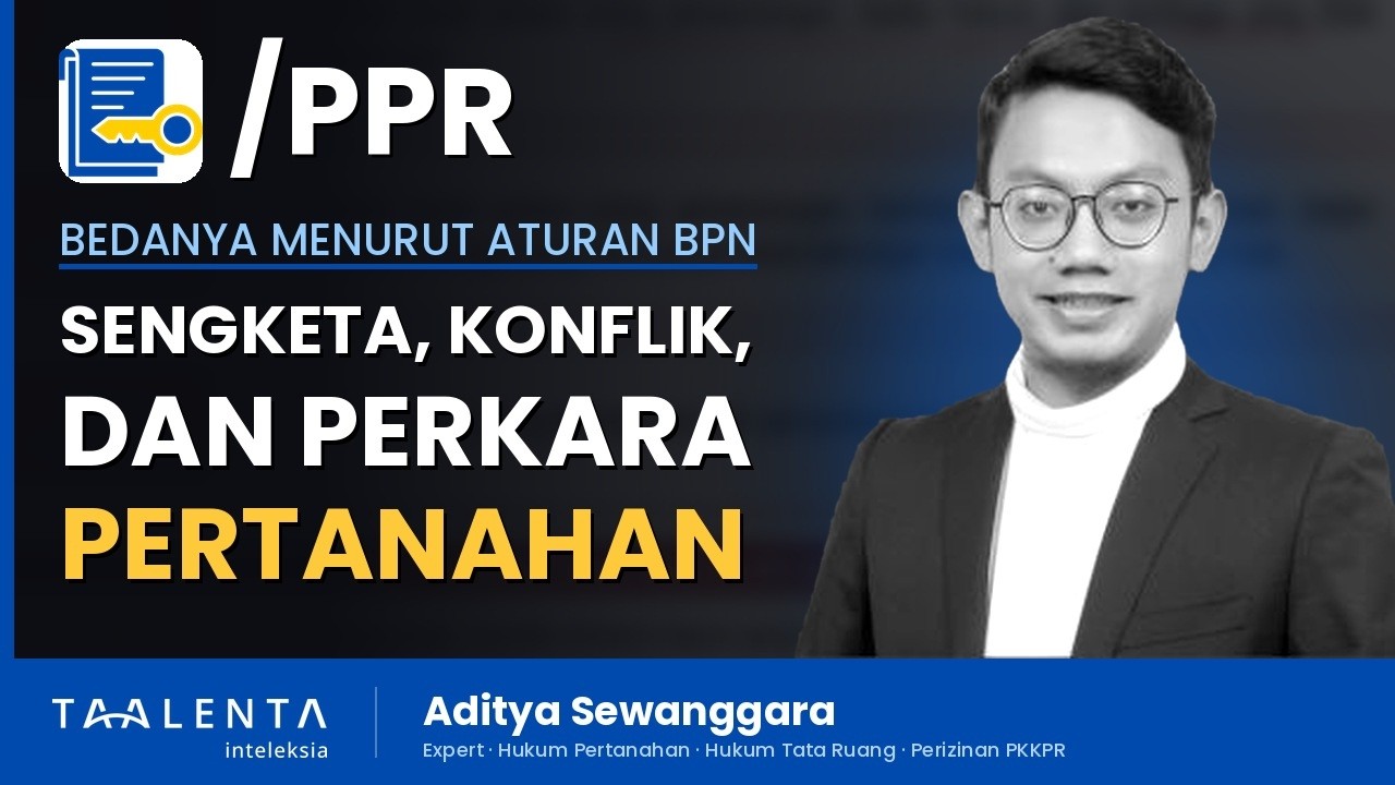 Apa Bedanya Sengketa, Konflik, dan Perkara Pertanahan Menurut Aturan BPN