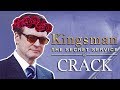 Kingsman | The Secret Crack