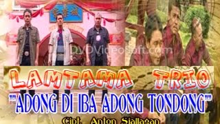 Trio Lamtama - Adong Di Iba Adong Tondong 
