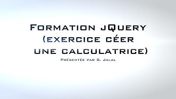 Formation jQuery en darija (part 3 exercice calculatrice) كورس الجيكوري صناعة الة حاسبة