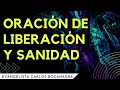 Oración de Sanidad y Liberación