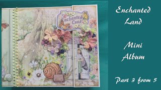 Enchanted Land Mini Album - Tutorial 3 / 5