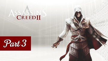 Assassin’s Creed II Gameplay Walkthrough Part 3