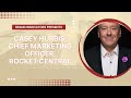 Casey Hurbis, CMO at Rocket Central on "Super Bowl Worthy" Ad Campaigns