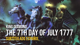 King Diamond - The 7th Day Of July 1777 - Subtitulado Español