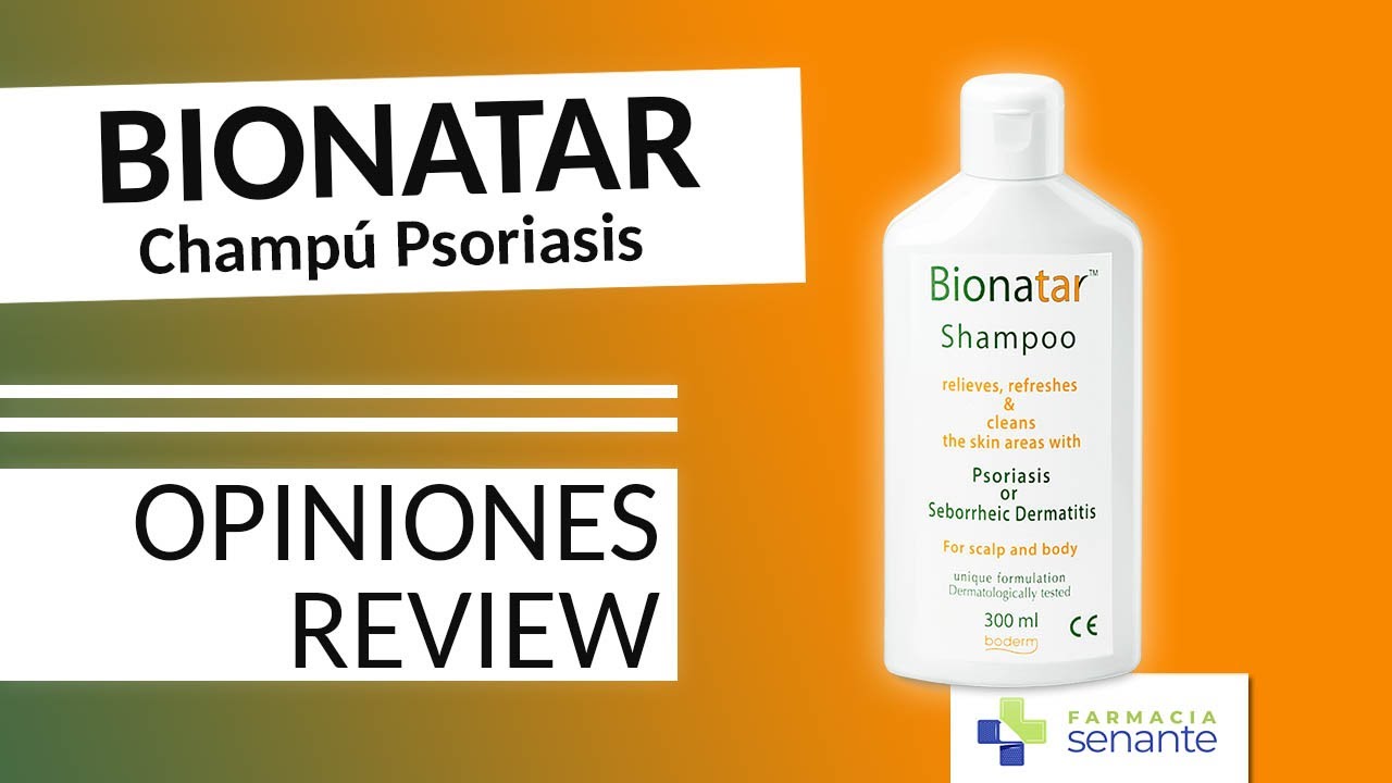 Bionatar Champu Opiniones 🌷 Champu Psoriasis Bionatar ⭐ FARMACIA