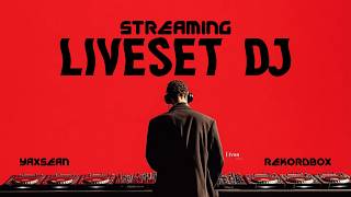 [ LIVE DJ ] LIVESET DJ REKORDBOX DY.2