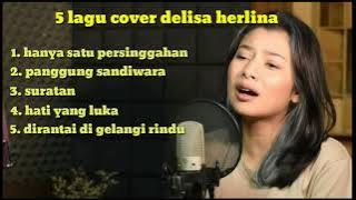 hanya satu persinggahan | cover delisa herlina