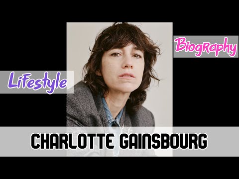 Video: Charlotte Gainsbourg: Biography, Hauj Lwm Thiab Tus Kheej Lub Neej