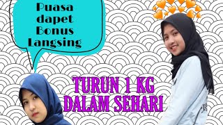 MENURUNKAN BERAT BADAN SELAMA PUASA | TURUN 1KG SEHARI WOW