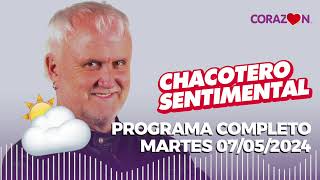 Chacotero Sentimental: Programa completo martes lluvioso 07/05/2024