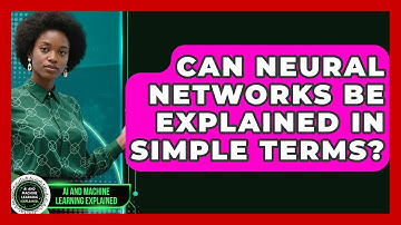 Can Neural Networks Be Explained in Simple Terms? | AI and Machine Learning Explained News