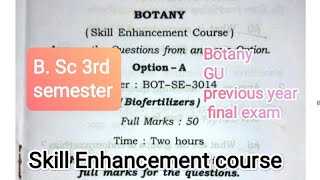 B.Sc 3rd semester Botany Skill enhancement previous year final exam question paper discussion| GU screenshot 1